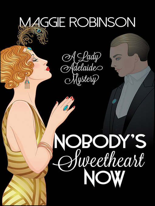 Title details for Nobody's Sweetheart Now by Maggie Robinson - Available
